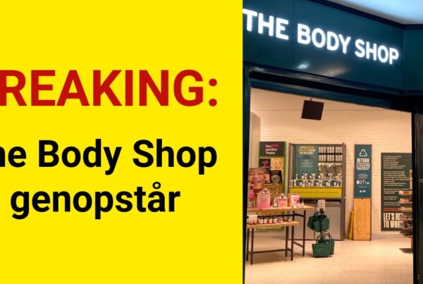 BREAKING: The Body Shop genopstår