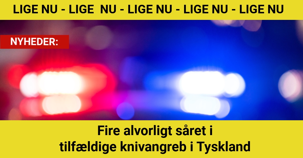 Fire alvorligt såret i tilfældige knivangreb i Tyskland