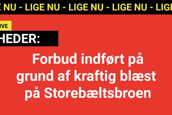 Mandag morgen: Forbud indført på grund af kraftig blæst på Storebæltsbroen