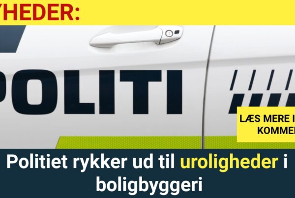 Politiet rykker ud til uroligheder i boligbyggeri