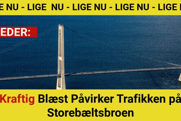 Kraftig Blæst Påvirker Trafikken på Storebæltsbroen