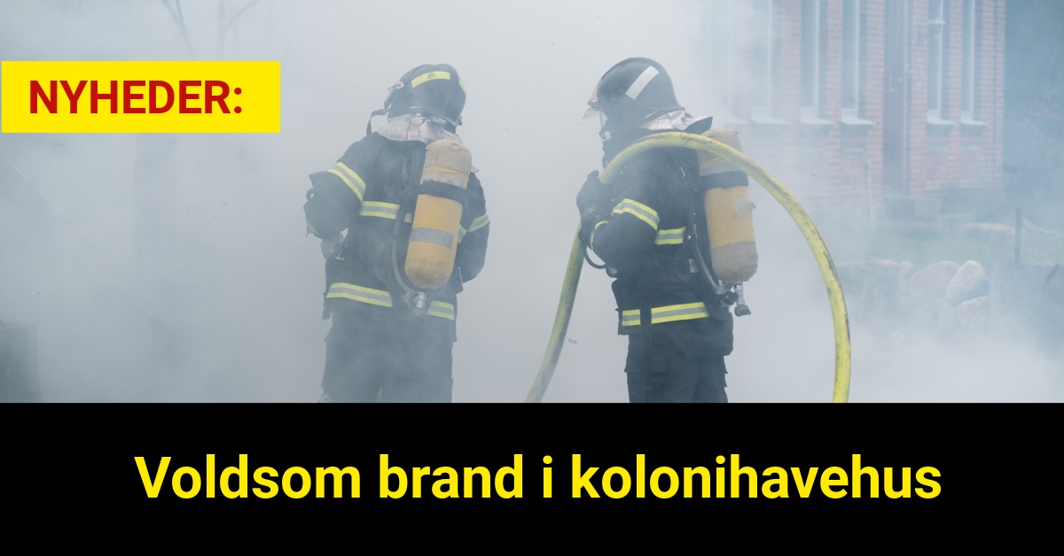 Voldsom brand i kolonihavehus