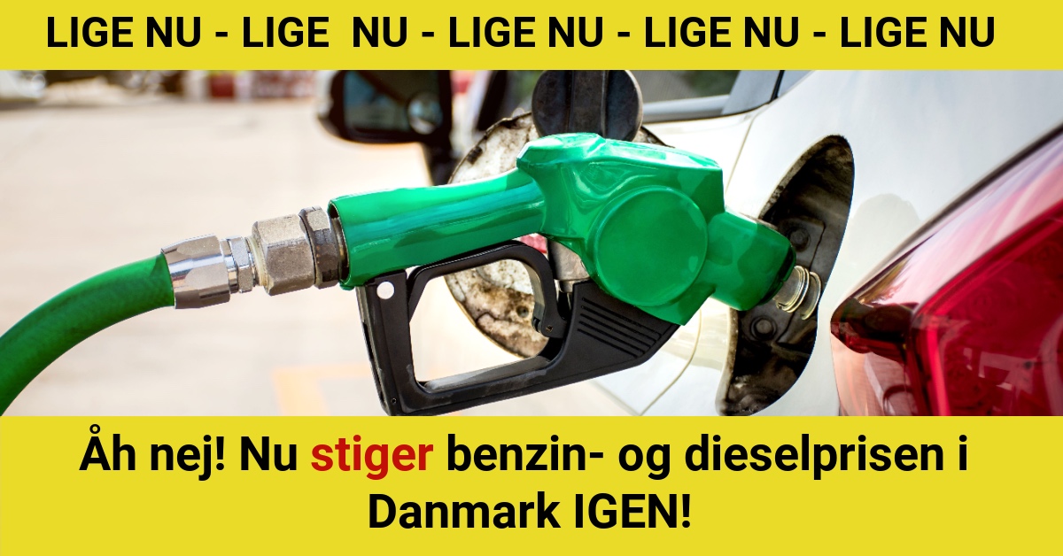 Åh nej! Nu stiger benzin- og dieselprisen i Danmark IGEN!