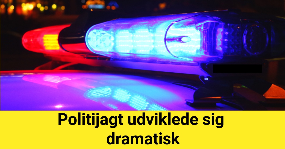 Politijagt udviklede sig dramatisk