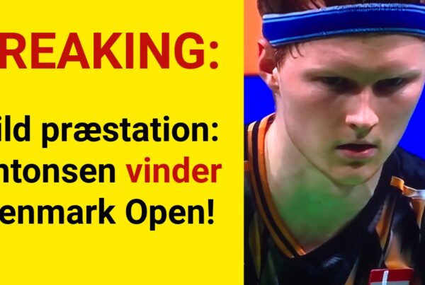 Vild præstation: Antonsen vinder Denmark Open!