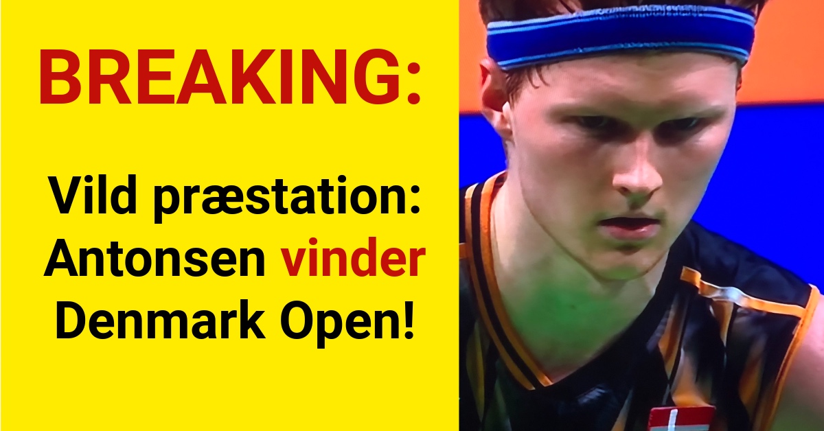 Vild præstation: Antonsen vinder Denmark Open!