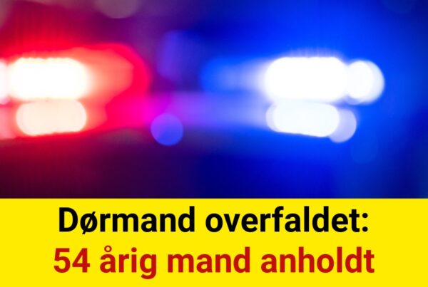 Dørmand overfaldet: 54 årig mand anholdt