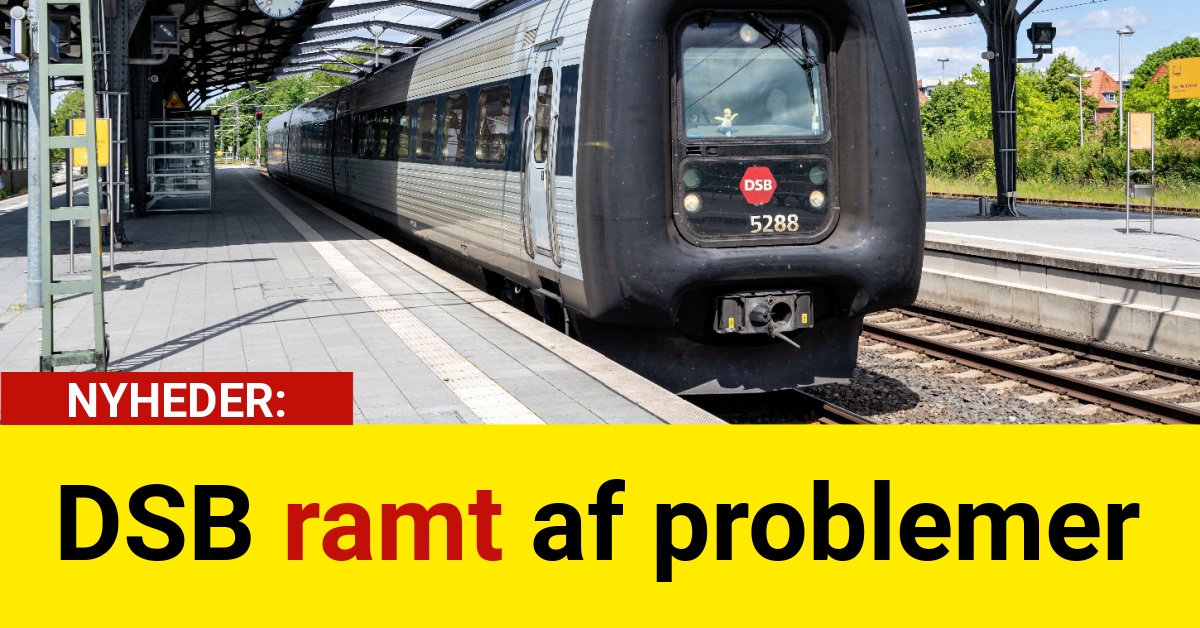 DSB ramt af problemer