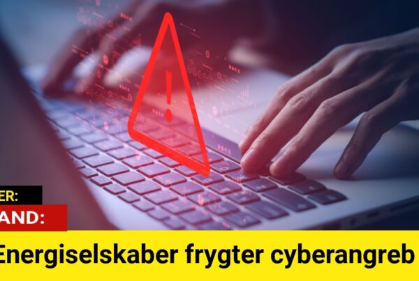 Energiselskaber frygter cyberangreb