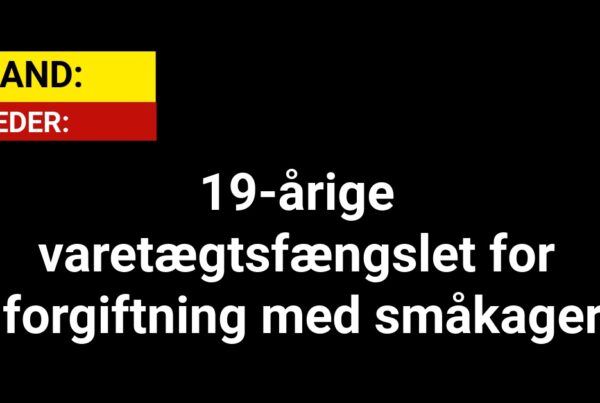 19-årige varetægtsfængslet for forgiftning med småkager