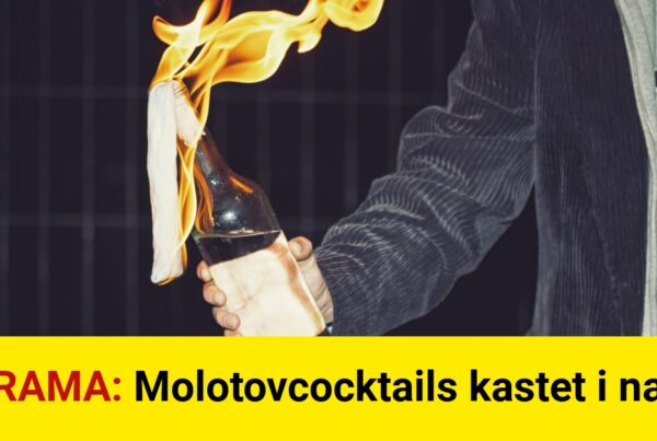 DRAMA: Molotovcocktails kastet i nat