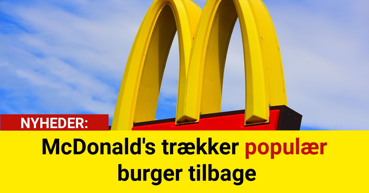 McDonald's trækker populær burger tilbage