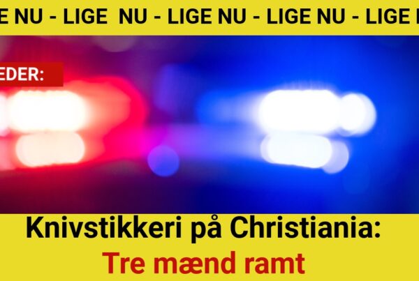 Knivstikkeri på Christiania: Tre mænd ramt