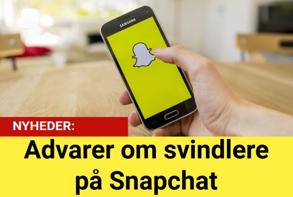 Advarer om svindlere på Snapchat