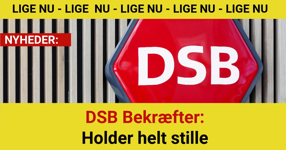 DSB Bekræfter: Holder helt stille