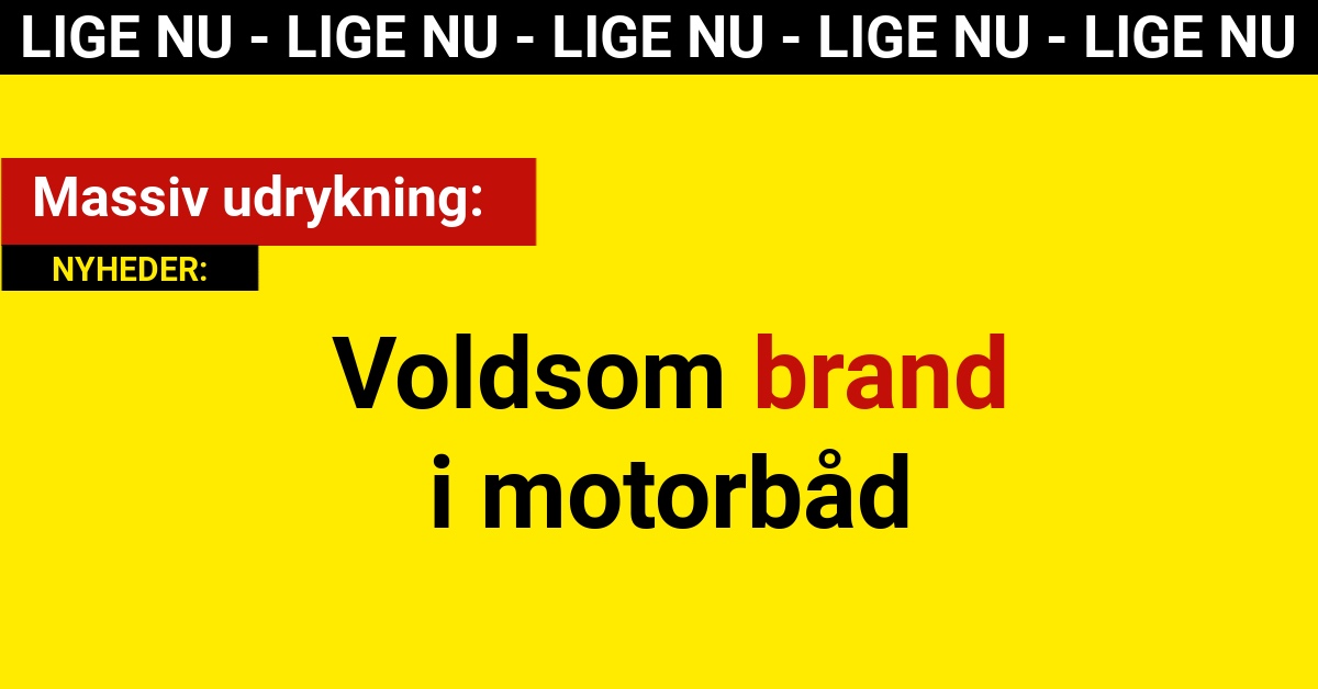 Voldsom brand i motorbåd