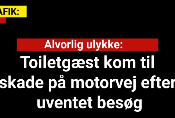 Toiletgæst kom til skade på motorvej efter uventet besøg