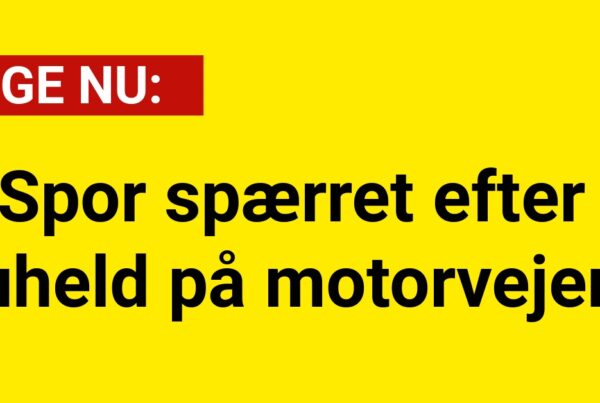 Spor spærret efter uheld på motorvejen