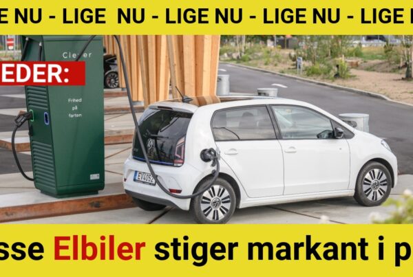 Disse Elbiler stiger markant i pris