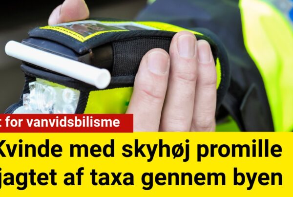 Kvinde med skyhøj promille jagtet af taxa gennem byen - sigtet for vanvidsbilisme