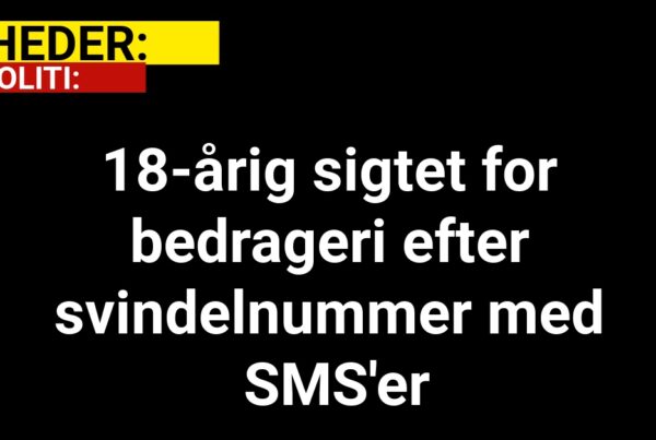 18-årig sigtet for bedrageri efter svindelnummer med SMS'er