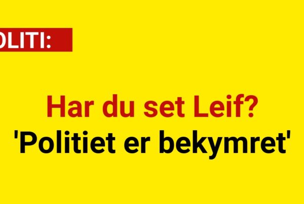 Har du set Leif? 'Politiet er bekymret'