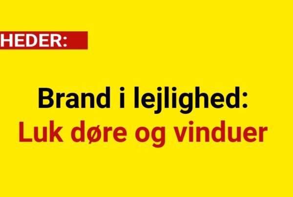 Brand i lejlighed: Luk døre og vinduer