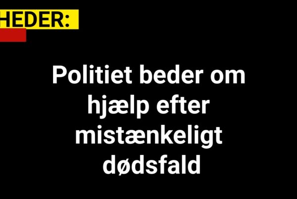 Politiet beder om hjælp efter mistænkeligt dødsfald