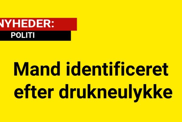 Mand identificeret efter drukneulykke