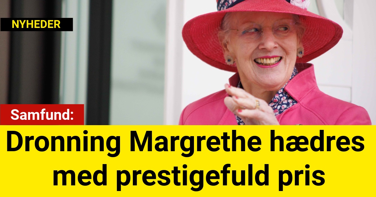 Dronning Margrethe hædres med prestigefuld pris