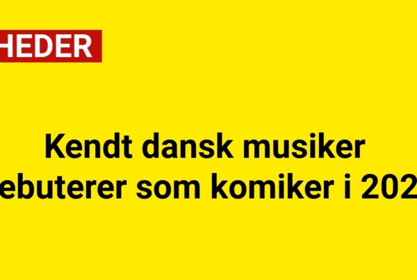 Kendt dansk musiker debuterer som komiker i 2025