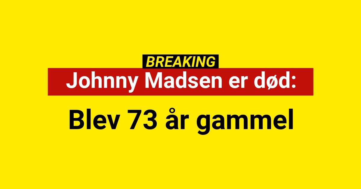 BREAKING: Johnny Madsen er død