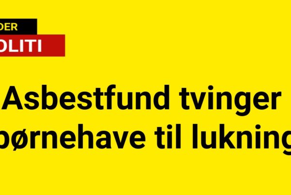 Asbestfund tvinger børnehave til lukning