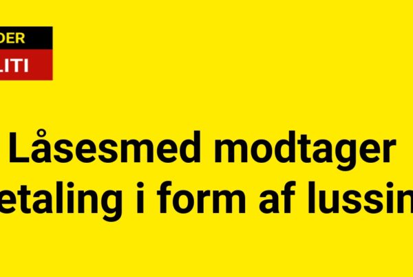 Låsesmed modtager betaling i form af lussing