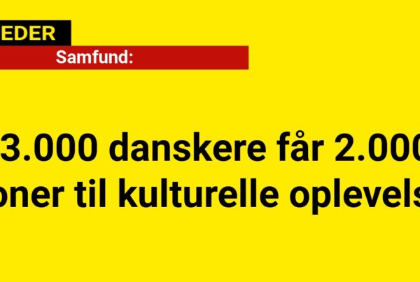 43.000 danskere får 2.000 kroner til kulturelle oplevelser