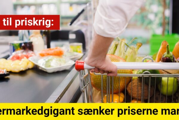 Klar til priskrig: Supermarkedgigant sænker priserne markant