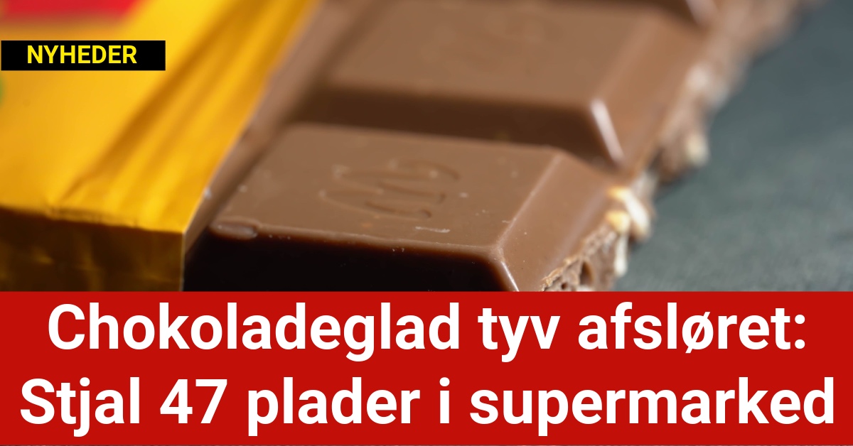 chokoladeglad tyv afsløret