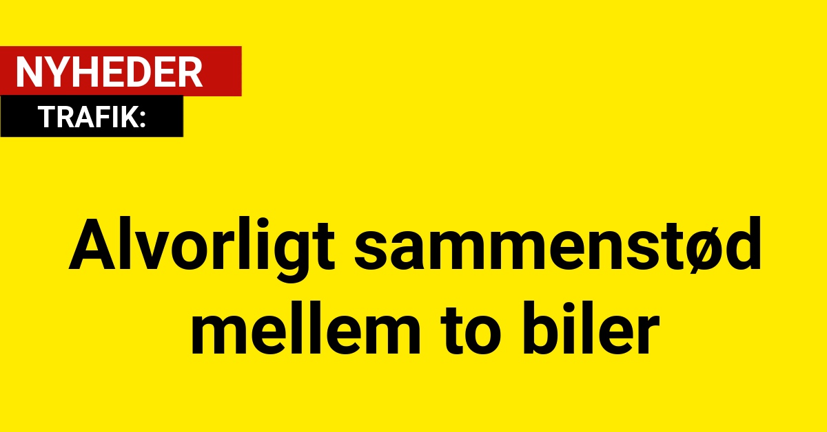 Alvorligt sammenstød mellem to biler