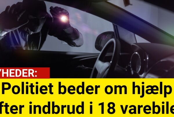 Politiet beder om hjælp efter indbrud i 18 varebiler