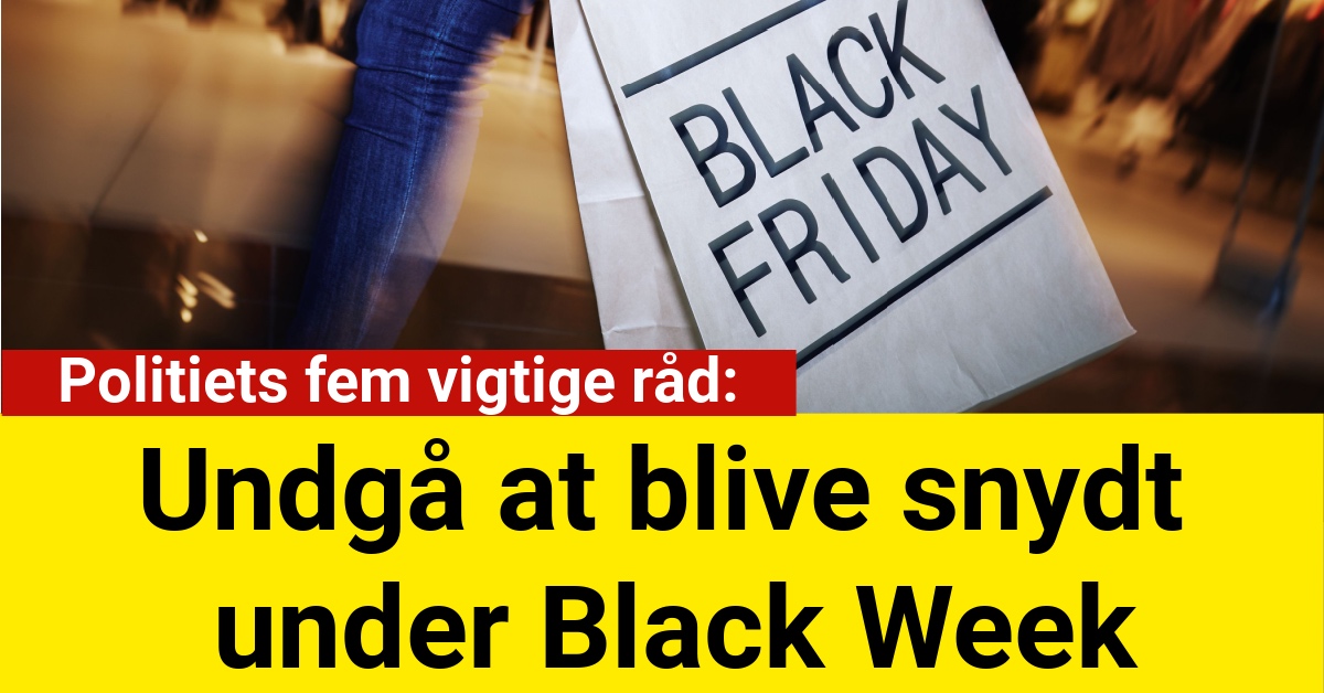 Undgå at blive snydt under Black Week: Politiets fem vigtige råd