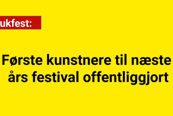 Første kunstnere til næste års festival offentliggjort