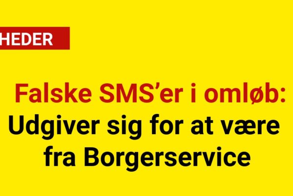 Falske SMS’er i omløb: Udgiver sig for at være fra Borgerservice