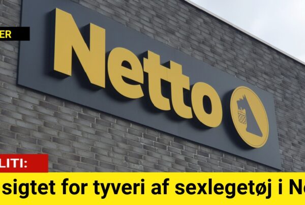 Par sigtet for tyveri af sexlegetøj i Netto