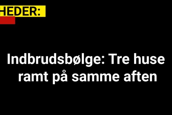 Indbrudsbølge: Tre huse ramt på samme aften