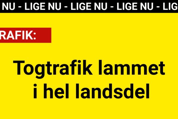 LIGE NU: Togtrafik lammet i hel landsdel