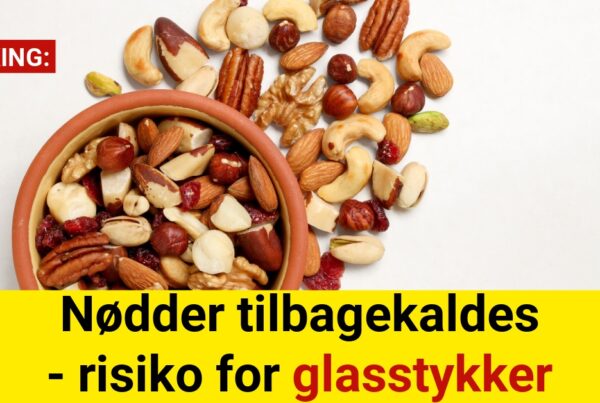 LIGE NU: Nødder tilbagekaldes - risiko for glasstykker