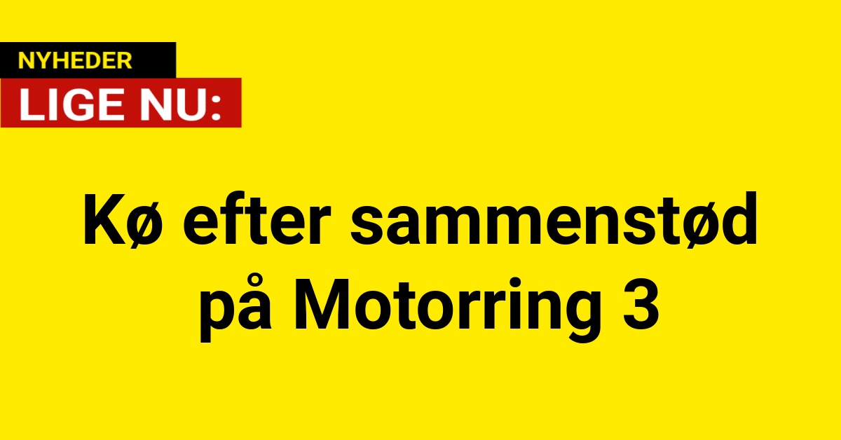 Kø efter sammenstød på Motorring 3