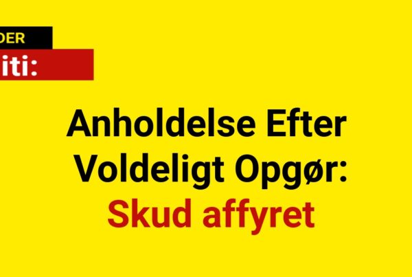 Anholdelse Efter Voldeligt Opgør: Skud affyret