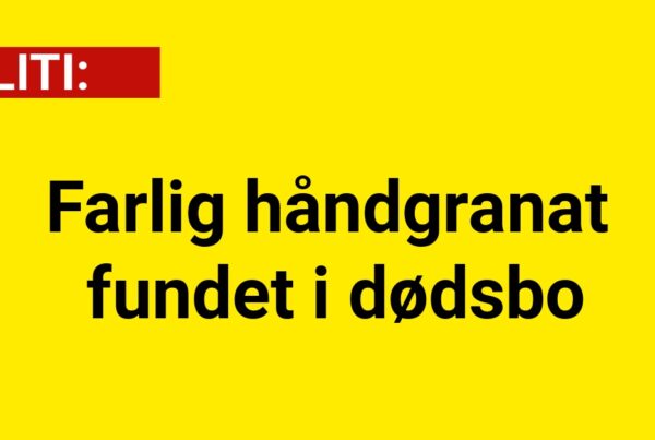 Farlig håndgranat fundet i dødsbo