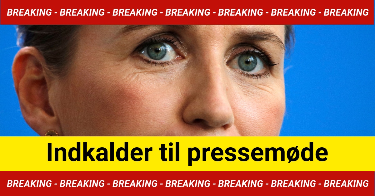 BREAKING: Indkalder til pressemøde